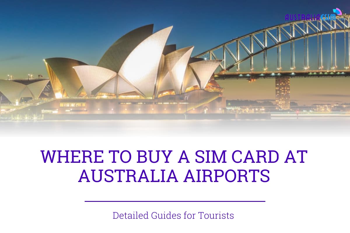 Where to buy SIM Card at Australia Airports