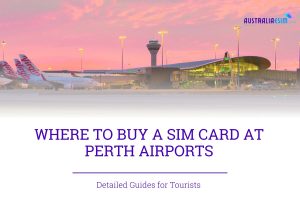 Where to buy SIM Card at Perth Airport